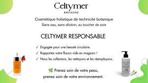Celtymer Responsable - Engagée pour une beauté circulaire : rapportez votre flacon vide en magasin pour réemploi.